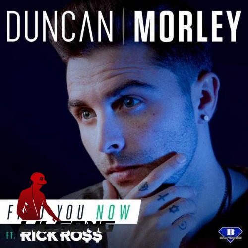 Duncan Morley Ft. Rick Ross - Find You Now